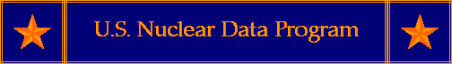 U.S. Nuclear Data Program